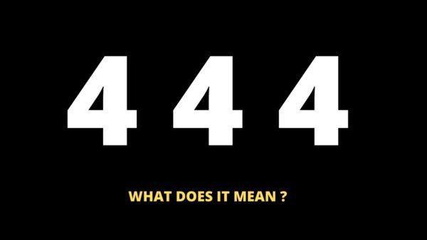 What Does 444 Mean ??