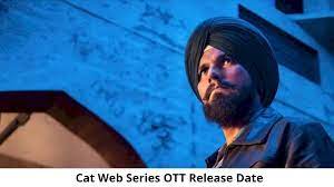 Cat OTT Release Date and Time Confirmed 2022: When is the 2022 Cat Movie Coming out on OTT Netflix .