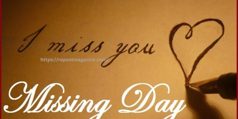 Happy Missing Day meaning 2023 Quotes